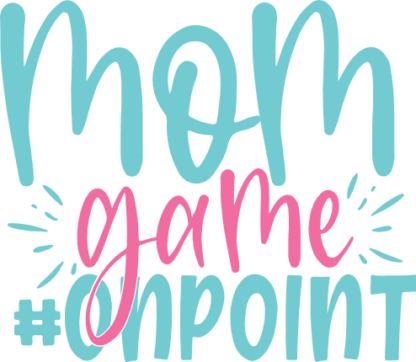 mom-game-on-point-mothers-day-free-svg-file-SvgHeart.Com