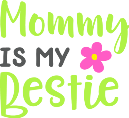 mommy-is-my-bestie-mothers-day-free-svg-file-SvgHeart.Com