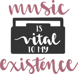 music-is-vital-to-my-existence-musical-free-svg-file-SvgHeart.Com