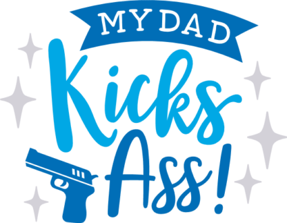 my-dad-kicks-ass-funny-fathers-day-free-svg-file-SvgHeart.Com