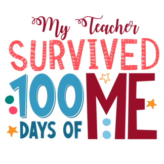 my-teacher-survived-100days-of-me-funny-last-day-of-school-free-svg-file-SvgHeart.Com