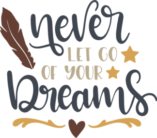 never-let-go-of-your-dreams-inspirational-free-svg-file-SvgHeart.Com