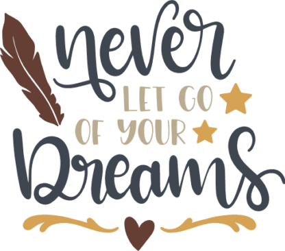 never-let-go-of-your-dreams-inspirational-free-svg-file-SvgHeart.Com