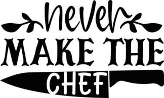 never-make-the-chef-knife-kitchen-free-svg-file-SvgHeart.Com