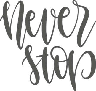 never-stop-motivational-free-svg-file-SvgHeart.Com