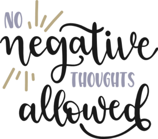 no-negative-thoughts-allowed-sign-inspirational-free-svg-file-SvgHeart.Com