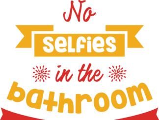 no-selfies-in-the-bathroom-funny-free-svg-file-SvgHeart.Com