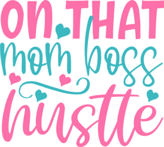 on-that-mom-boss-hustle-mom-life-free-svg-file-SvgHeart.Com