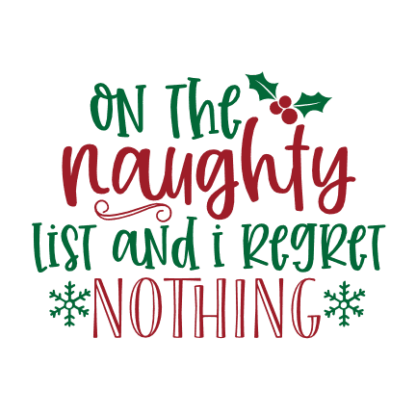 on-the-naughty-list-and-i-regret-nothing-funny-christmas-free-svg-file-SvgHeart.Com