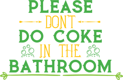 please-dont-do-coke-in-the-bathroom-washroom-free-svg-file-SvgHeart.Com