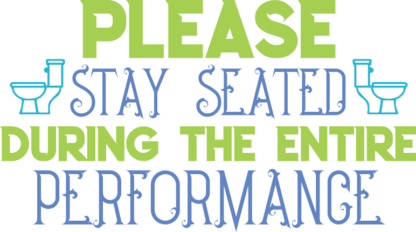 please-stay-seated-during-the-entire-performance-toilet-free-svg-file-SvgHeart.Com