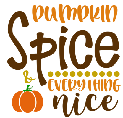 pumpkin-spice-and-everything-nice-autumn-fall-free-svg-file-SvgHeart.Com