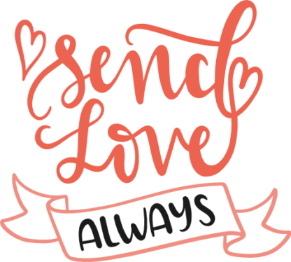 send-love-always-positive-free-svg-file-SvgHeart.Com