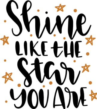 shine-like-the-star-you-are-motivational-free-svg-file-SvgHeart.Com