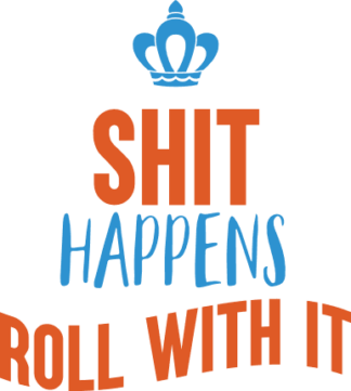 shit-happens-roll-with-it-crown-funny-toilet-free-svg-file-SvgHeart.Com