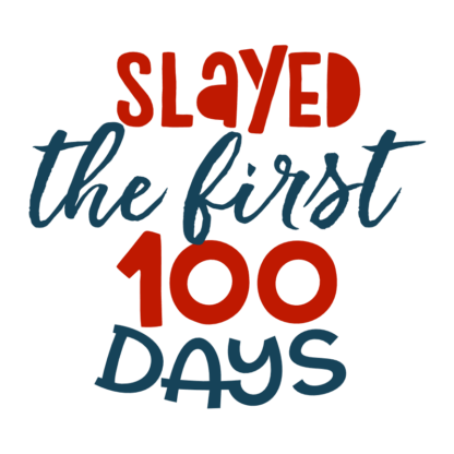 slayed-the-first-100-days-school-free-svg-file-SvgHeart.Com