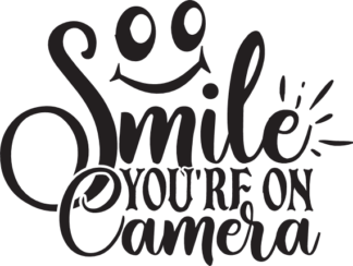 smile-youre-on-camera-funny-free-svg-file-SvgHeart.Com