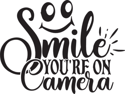 smile-youre-on-camera-funny-free-svg-file-SvgHeart.Com