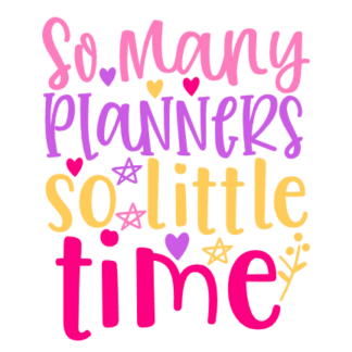 so-many-planners-so-little-time-planning-free-svg-file-SvgHeart.Com