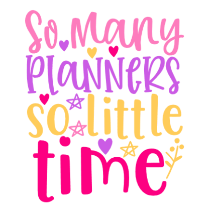 so-many-planners-so-little-time-planning-free-svg-file-SvgHeart.Com