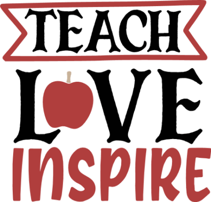 teach-love-inspire-inspirational-teachers-free-svg-file-SvgHeart.Com