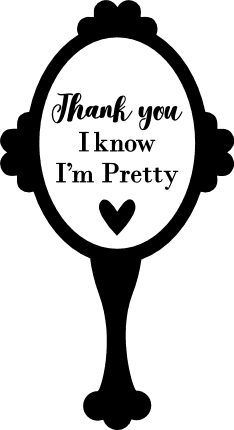 thank-you-i-know-im-pretty-mirror-free-svg-file-SvgHeart.Com