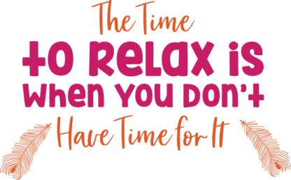 the-time-to-relax-is-when-you-dont-have-time-for-it-bathroom-free-svg-file-SvgHeart.Com