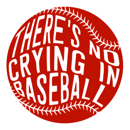 theres-no-crying-in-baseball-ball-sport-free-svg-file-SvgHeart.Com