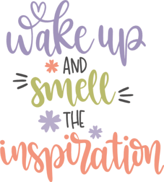 wake-up-and-smell-the-inspiration-inspirational-free-svg-file-SvgHeart.Com