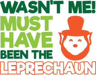 wasnt-me-must-have-been-the-leprechaun-st-patricks-day-free-svg-file-SvgHeart.Com