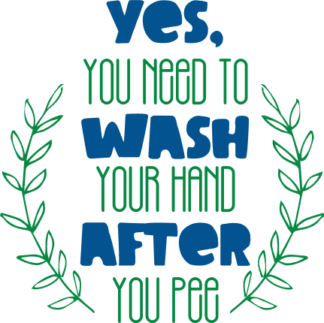 yes-you-need-to-wash-your-hand-after-you-pee-toilet-free-svg-file-SvgHeart.Com