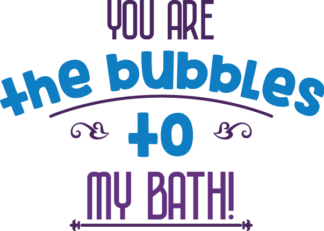 you-are-the-bubbles-to-my-bath-bathroom-free-svg-file-SvgHeart.Com