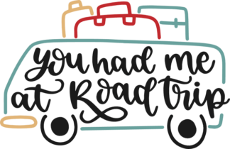 you-had-me-at-road-trip-vacation-free-svg-file-SvgHeart.Com