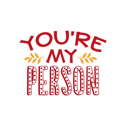 youre-my-person-anniversary-free-svg-file-SvgHeart.Com