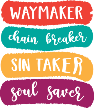 waymaker-chain-breaker-sin-taker-christian-shirt-free-svg-file-SvgHeart.Com